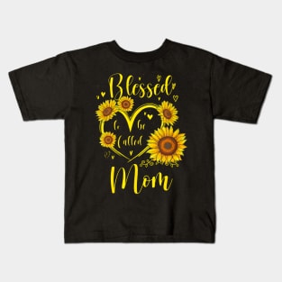 Blessed To Be Called Mom Sunflower Mothers Day Kids T-Shirt